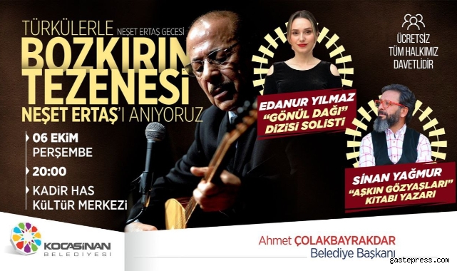 Başkan Çolakbayrakdar'dan 'Türkülerle Neşet Ertaş' gecesine davet!