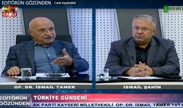 Milletvekili İsmail Tamer "Kayseri listesinin değişmesi lazım"