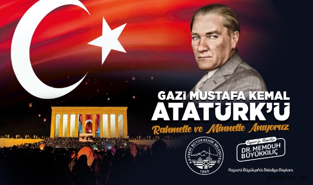 Başkan Büyükkılıç'tan "10 Kasım" Mesajı