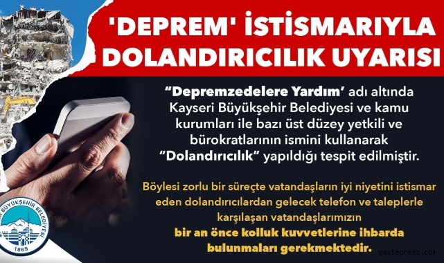 Kayseri Büyükşehir'den 'Deprem İstismarıyla Dolandırıcılık' Uyarısı!