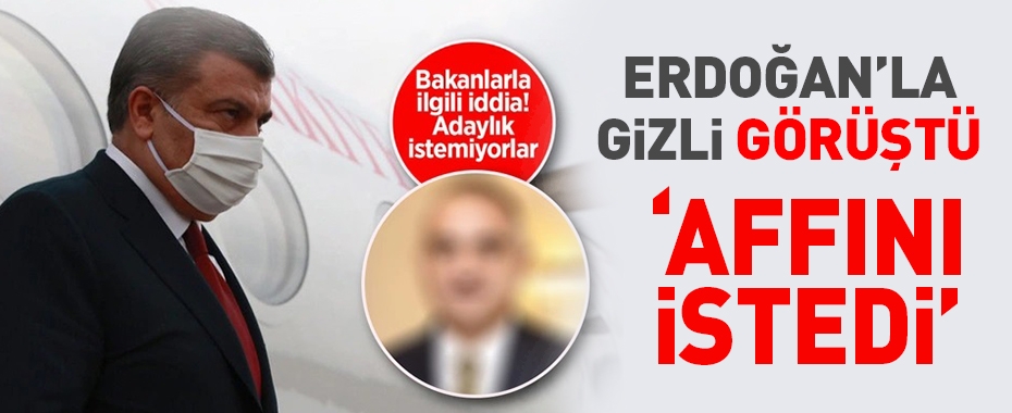 Sağlık Bakanı Fahrettin Koca, Cumhurbaşkanı Erdoğan'dan 'affını istedi' iddiası! Turizm Bakanı da...