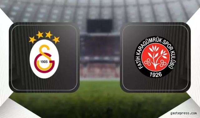 Galatasaray-Fatih Karagümrük maçı ne zaman, saat kaçta, hangi kanalda? 