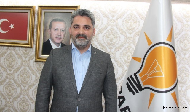 AK Parti İl Başkanı Üzüm: ”Cumhurbaşkanımızın gelişi bizim için bayram gibi olacak”