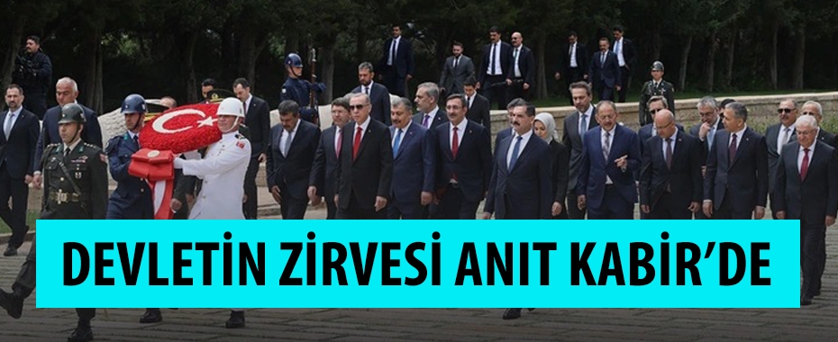 Cumhurbaşkanı Erdoğan ve kabine üyeleri Anıtkabir'de!