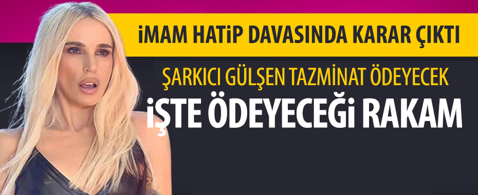 Gülşen İmam Hatiplilere tazminat ödeyecek! 