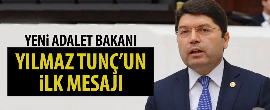 Yeni Adalet Bakanı Yılmaz Tunç'tan ilk açıklama!