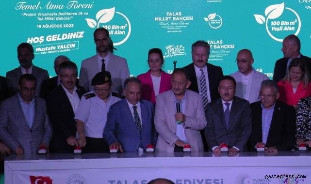 Talas’ın 100 bin metrekarelik Millet Bahçesi’nin temeli atıldı!