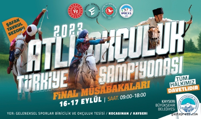 Büyükkılıç'tan Atlı Okçuluk Türkiye Şampiyonası final müsabakalarına davet!