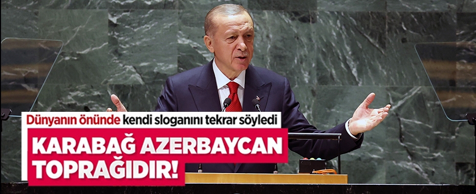Cumhurbaşkanı Erdoğan'dan BM Genel Kurulu'nda önemli açıklamalar!