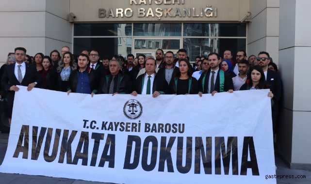 Kayseri Barosu'ndan avukatlara yönelik saldırılara tepki!