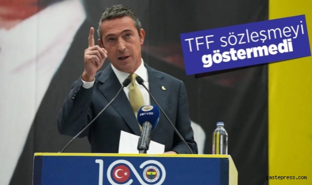 Ali Koç: "Biz hiçbir sözleşme görmedik"
