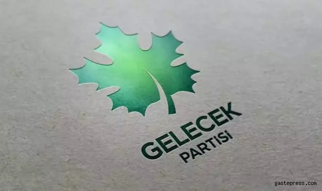 Gelecek Partisi 72 belediye başkan adayını açıkladı!