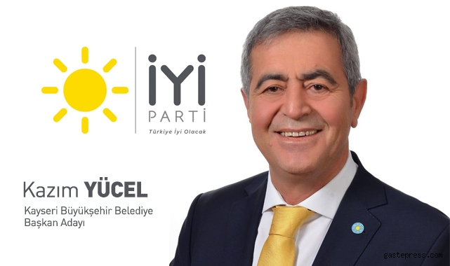 İYİ Parti Kayseri Büyükşehir Belediye Başkan Adayı Yücel: “Sokakta verdiğiniz her talimatı bürokratlarıma ileteceğim”