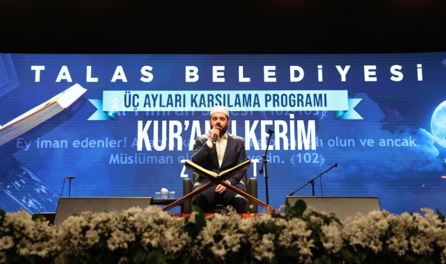 Kayseri Talas, üç ayları muhteşem Kuran ziyafeti ile karşıladı!