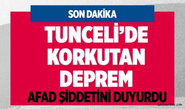 Tunceli'de korkutan deprem! AFAD şiddetini duyurdu, Naci Görür defalarca uyarmıştı!