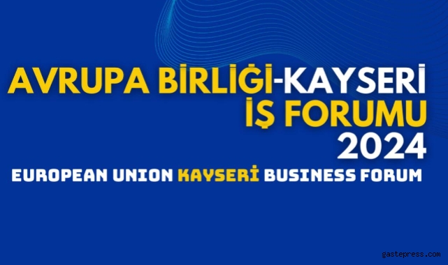 AB’ye Üye Ülkelerin Büyükelçileri Kayseri'ye Geliyor!