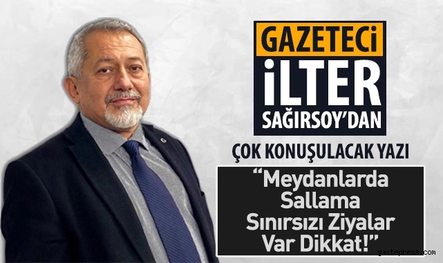 Gazeteci Sağırsoy Köşe Yazısında Muhalefetin Ziyalar'ını Deşifre Etti!