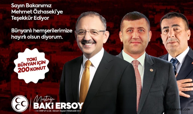 MHP Kayseri Milletvekili Ersoy’dan TOKİ müjdesi!