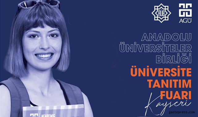 Anadolu Üniversiteler Birliği Fuarları AGÜ'de başlıyor!