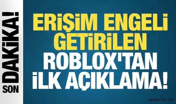 Roblox'tan Türkiye'deki Erişim Engeli Hakkında İlk Açıklama!