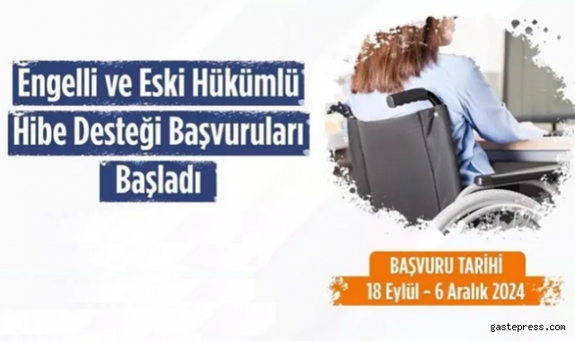 İŞKUR tarafından eski hükümlü ve engelli vatandaşlara hibe desteği!