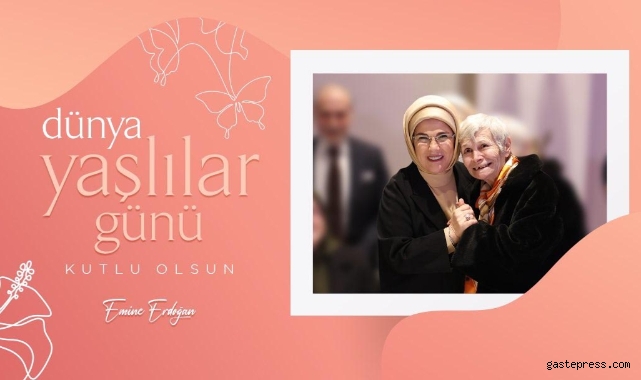 Emine Erdoğan, Dünya Yaşlılar Günü'nü kutladı.
