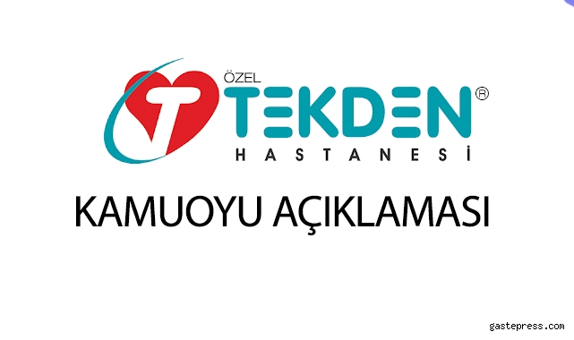 Tekden hastanelerinden açıklama geldi!