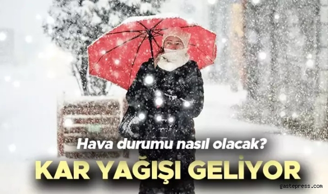 Kar başlıyor...Meteoroloji'den son dakika açıklaması!