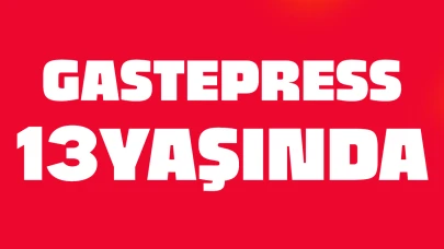 Gastepress 13 yaşında! Tüm okurlarımıza teşekkür ederiz!