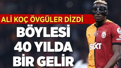 Ali Koç'tan Galatasaray'ın yıldızına büyük övgü: 40 yılda bir gelir!