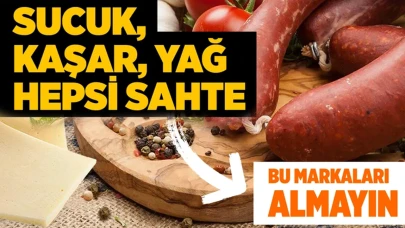 Sahte sucuk, tereyağı, kaşar, zeytinyağı markaları! İçinde et yerine bakın ne varmış?
