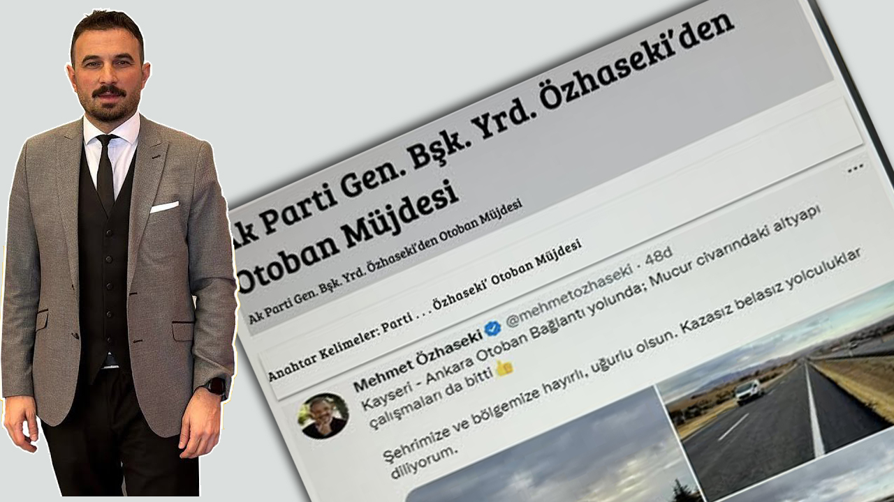 CHP’li Ünalmış’tan Otoyol Tepkisi: “Kayseri Her Yeri Otoyol Oldu da Biz mi Görmüyoruz?”