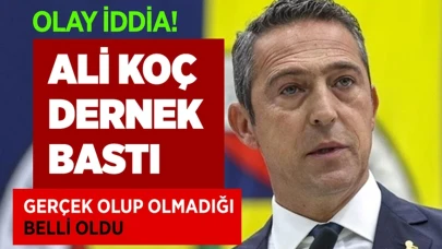 "Ali Koç dernek bastı" iddiası! Fenerbahçe'den açıklama!