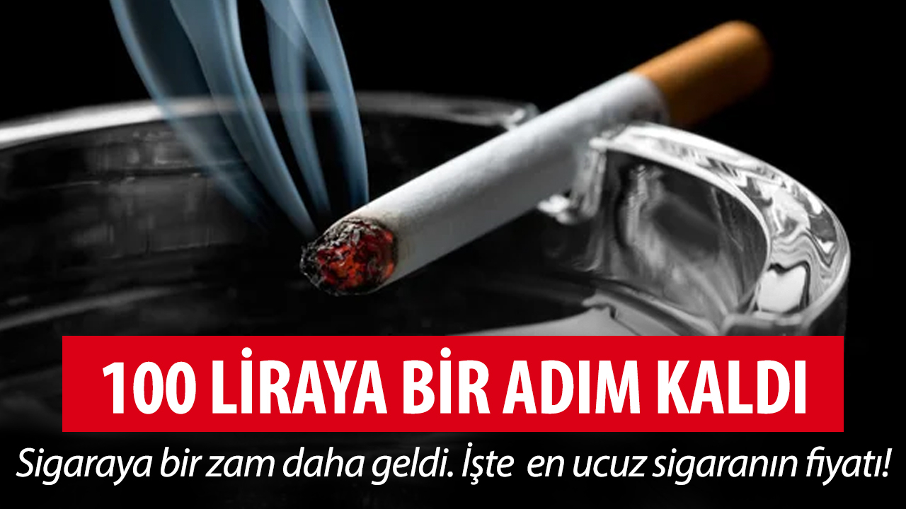 Sigaraya bir zam daha geldi! İşte en ucuz sigaranın fiyatı!