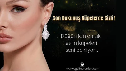 Gelin Takılarınızla Bakışları Üzerinize Toplamanızı Sağlayacak Stil Önerileri
