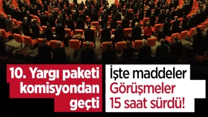 10. Yargı Paketi komisyondan geçti!