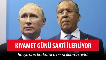Rusya'dan korkutucu açıklama: "Kıyamet günü saati ilerliyor"