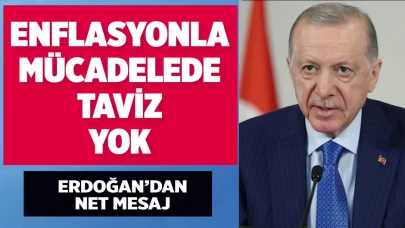Cumhurbaşkanı Erdoğan'dan enflasyon mesajı: Taviz yok!