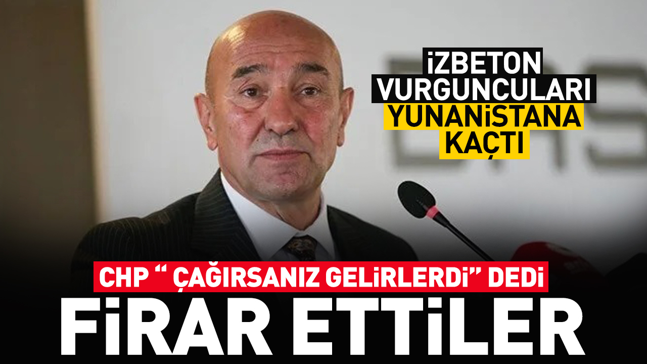 CHP'li Yöneticiler Kaçtı: İzbeton Soruşturmasında Yunanistan’a Firar!