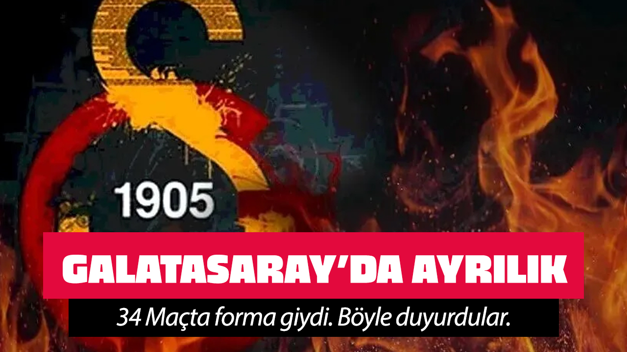Galatasaray o isimle yollarını ayırdı! 34 maçta forma giydi!