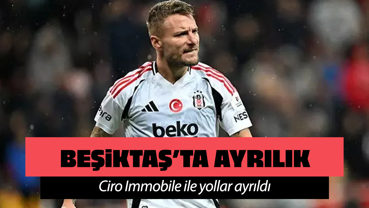 Beşiktaş, Ciro Immobile ile yollarını ayırdı!