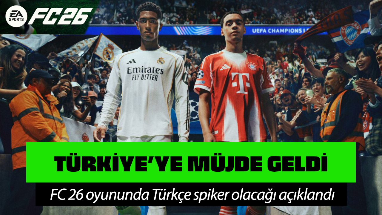 FC 26'dan Türkiye'ye müjde geldi!