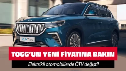 Elektrikli otomobillerde ÖTV değişti! Togg'un yeni fiyatına bakın!