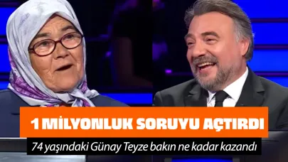 1 milyonluk soruyu açtıran 74 yaşındaki Günay Teyze bakın ne kadar kazandı!