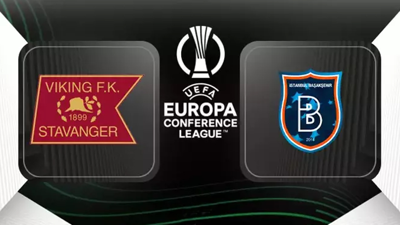 Viking - Başakşehir maçı ne zaman, saat kaçta, hangi kanalda? (UEFA Konferans Ligi 3. eleme turu)