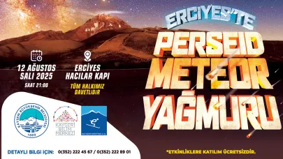 Gökyüzü tutkunları, meteor yağmuru için Erciyes'te buluşacak!