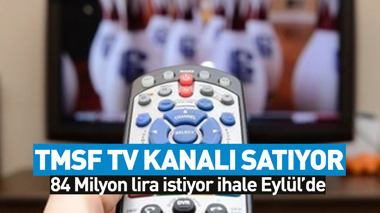 TMSF, Flash Haber TV'yi satışa çıkardı ihale tarihi belli oldu!