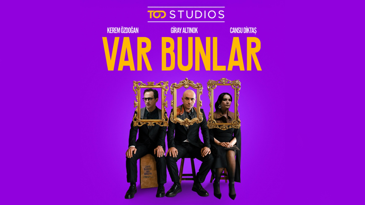 “Var Bunlar” 3. Sezonuyla TOD’da Başladı!