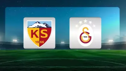 Kayserispor-Galatasaray maçı ne zaman, saat kaçta, hangi kanalda?