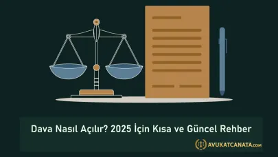 Dava Nasıl Açılır? 2025 İçin Kısa ve Güncel Rehber